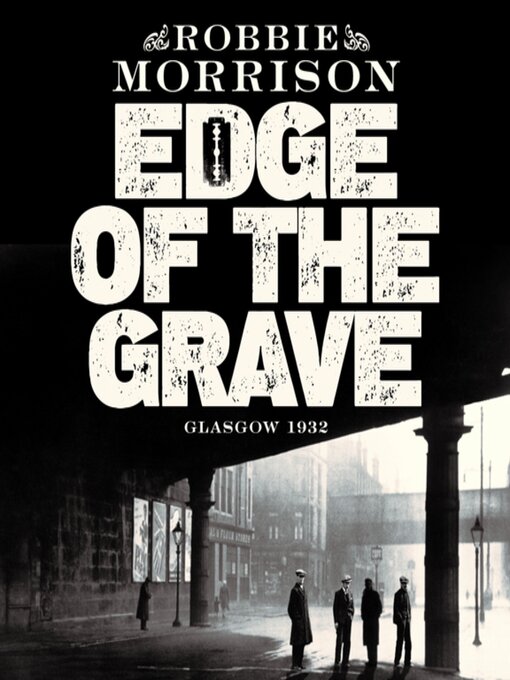 Title details for Edge of the Grave by Robbie Morrison - Wait list